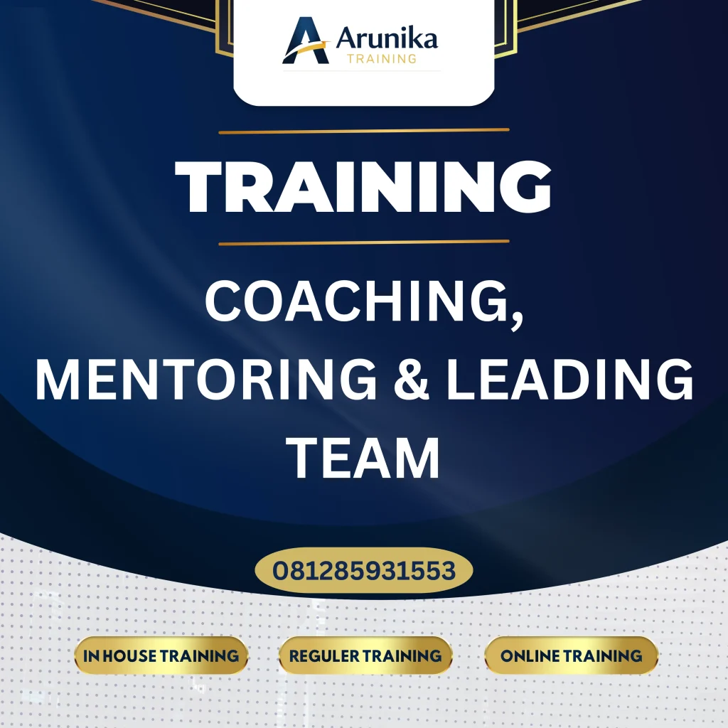 TRAINING COACHING, MENTORING & LEADING TEAM Pelatihan Coaching, Mentoring & Leading Tim Jakarta