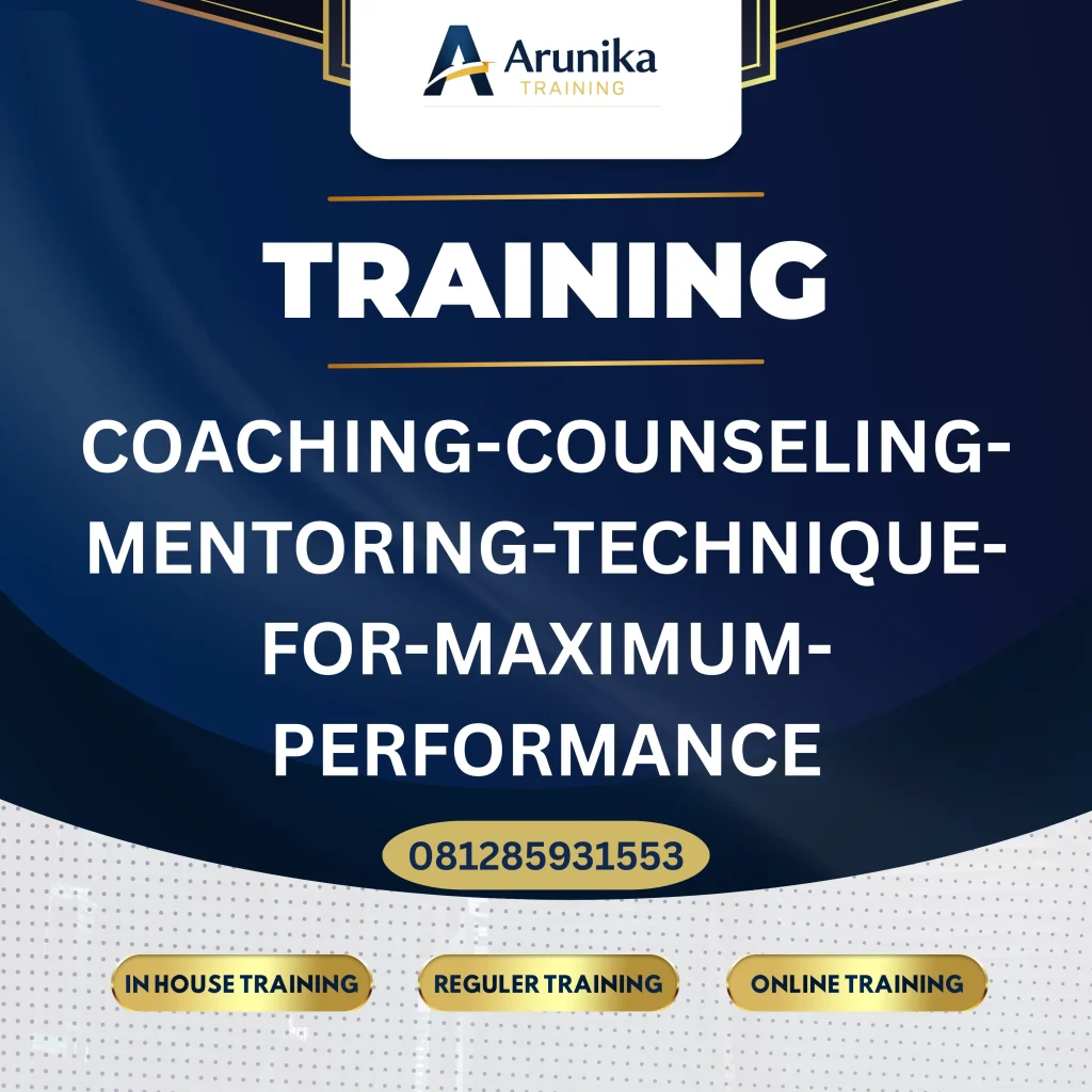 TRAINING COACHING-COUNSELING-MENTORING-TECHNIQUE-FOR-MAXIMUM-PERFORMANCE Pelatihan Training Coaching-Counseling-Mentoring-Technique-For-Maximum-Performance Jakarta