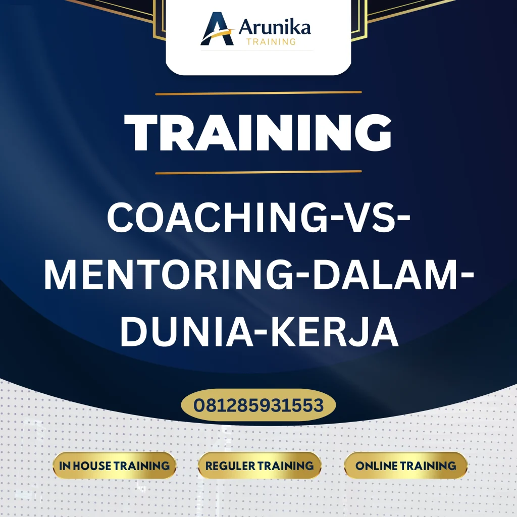 TRAINING COACHING-VS-MENTORING-DALAM-DUNIA-KERJA Pelatihan Coaching-Vs-Mentoring-Dalam-Dunia-Kerja Jakarta