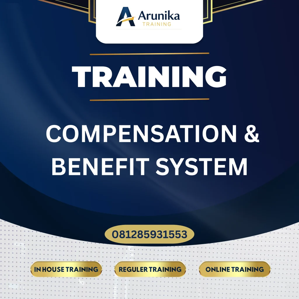 TRAINING COMPENSATION & BENEFIT SYSTEM Pelatihan Compensation & Benefit System Jakarta