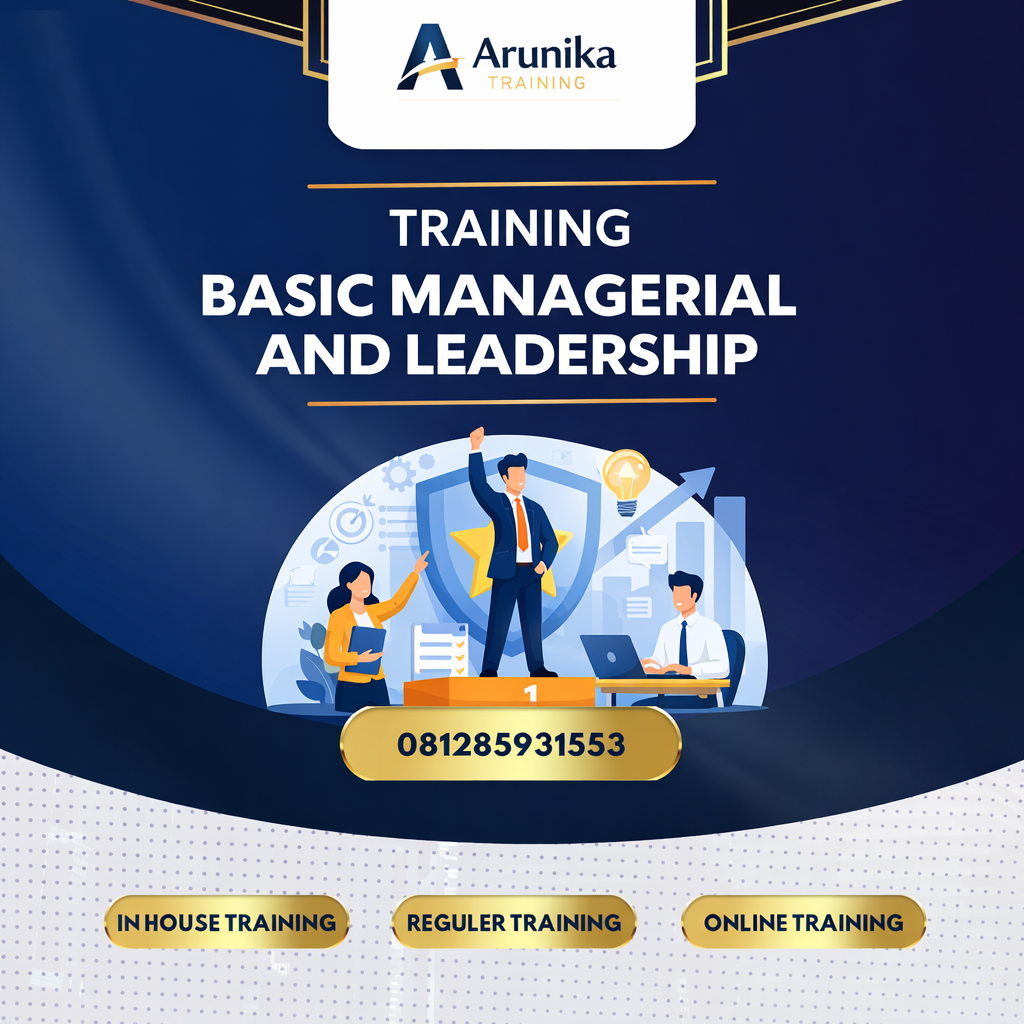 TRAINING BASIC MANAGERIAL AND LEADERSHIP Pelatihan Basic Managerial And Leadership Jakarta