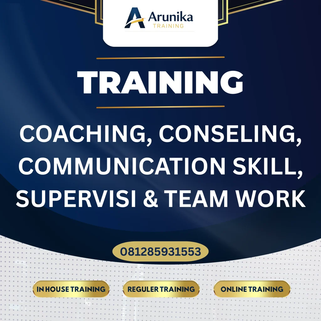 TRAINING COACHING, CONSELING, COMMUNICATION SKILL, SUPERVISI & TEAM WORK Pelatihan Training Coaching, Conseling, Comunication Skill, Supervisi & Team Work Jakarta