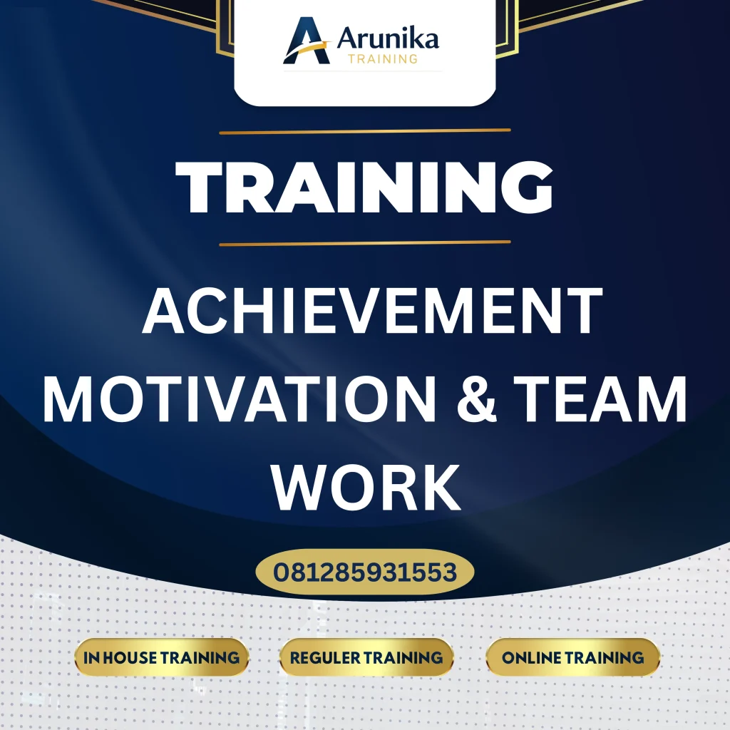 TRAINING ACHIEVEMENT MOTIVATION & TEAM WORK Pelatihan Training Achievement Motivation & Team Work Jakarta