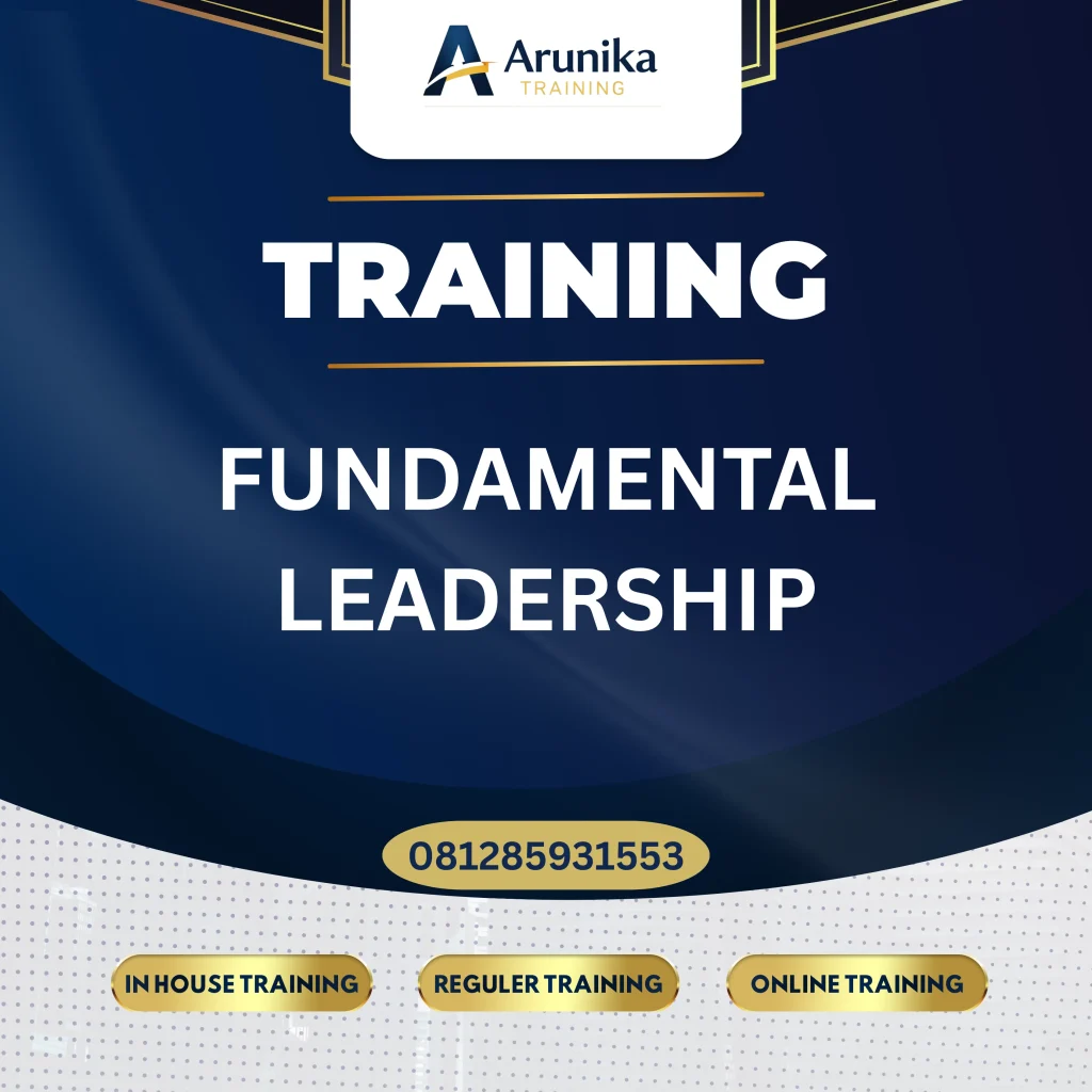 TRAINING FUNDAMENTAL LEADERSHIP Pelatihan Fundamental Leadership Jakarta