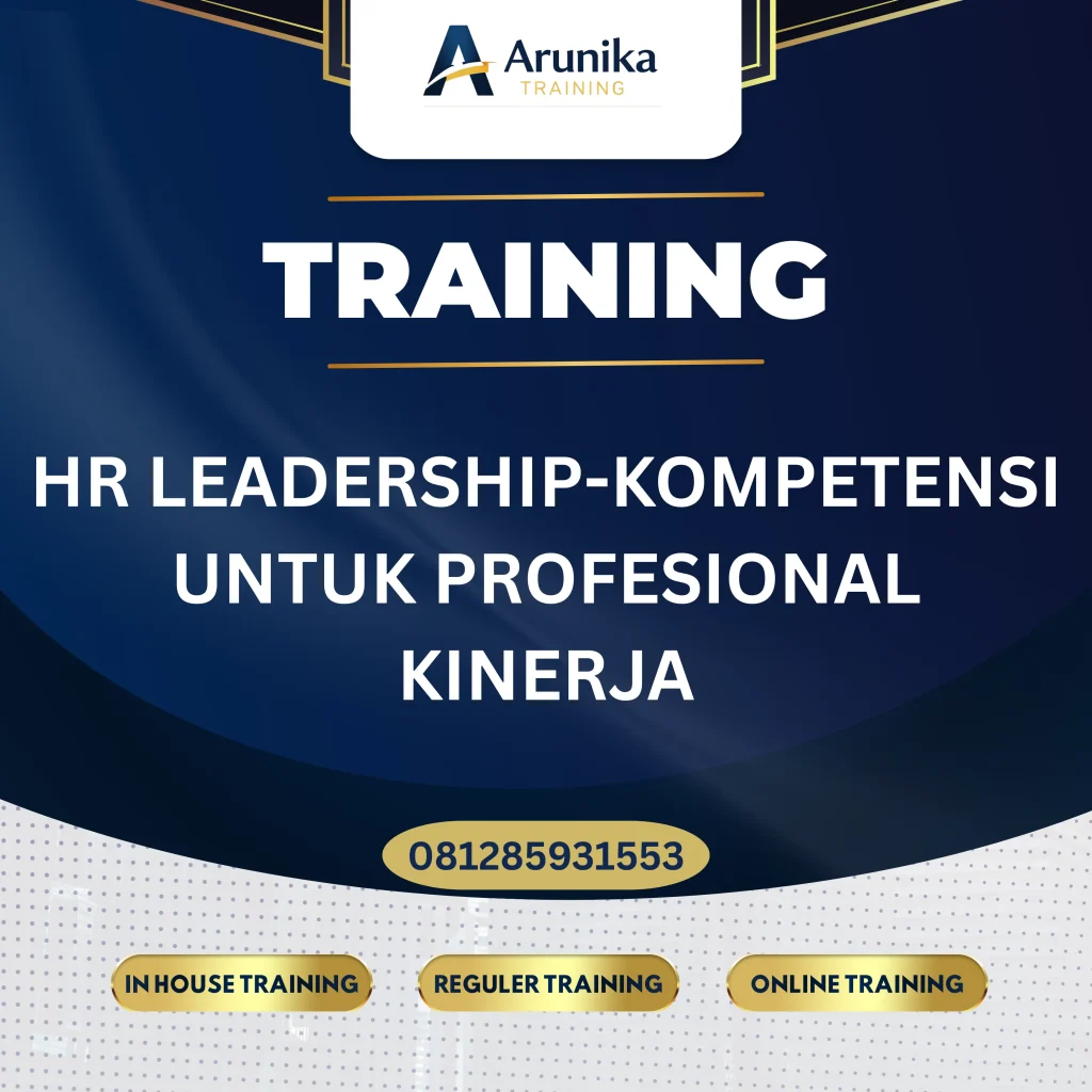 TRAINING HR LEADERSHIP-KOMPETENSI UNTUK PROFESIONAL KINERJA Pelatihan Hr Leadership Jakarta