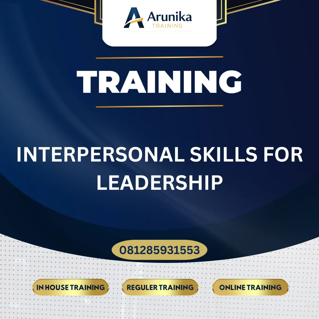 Pelatihan Interpersonal Skills For Leadership Jakarta