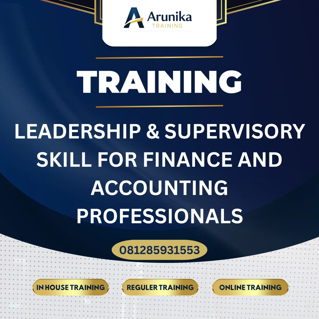 Pelatihan Leadership & Supervisory Skills For Finance And Accounting Professionals Jakarta