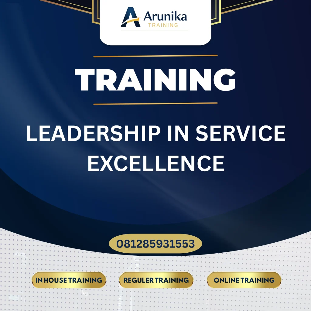 Pelatihan Leadership In Service Excellence Jakarta