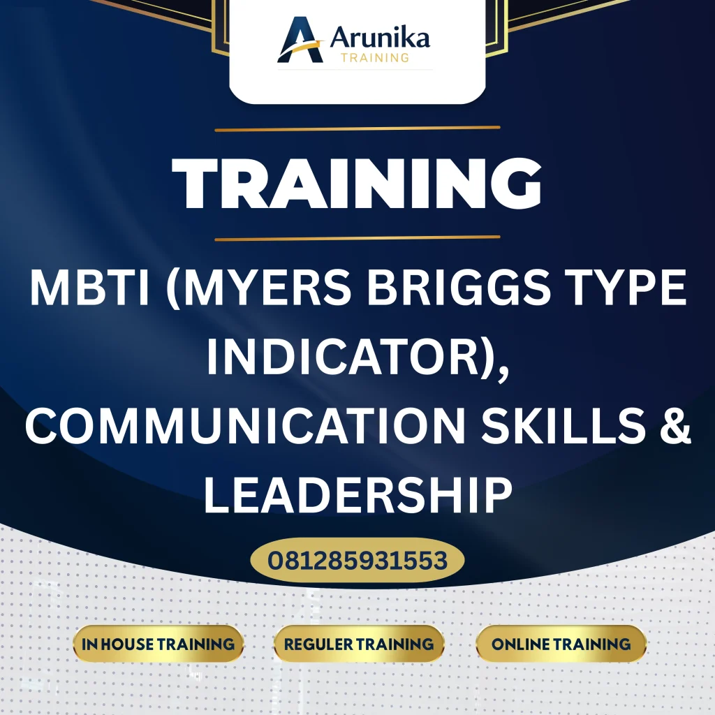 TRAINING MBTI (MYERS BRIGGS TYPE INDICATOR), COMMUNICATION SKILLS & LEADERSHIP Pelatihan Mbti Indonesia Jakarta