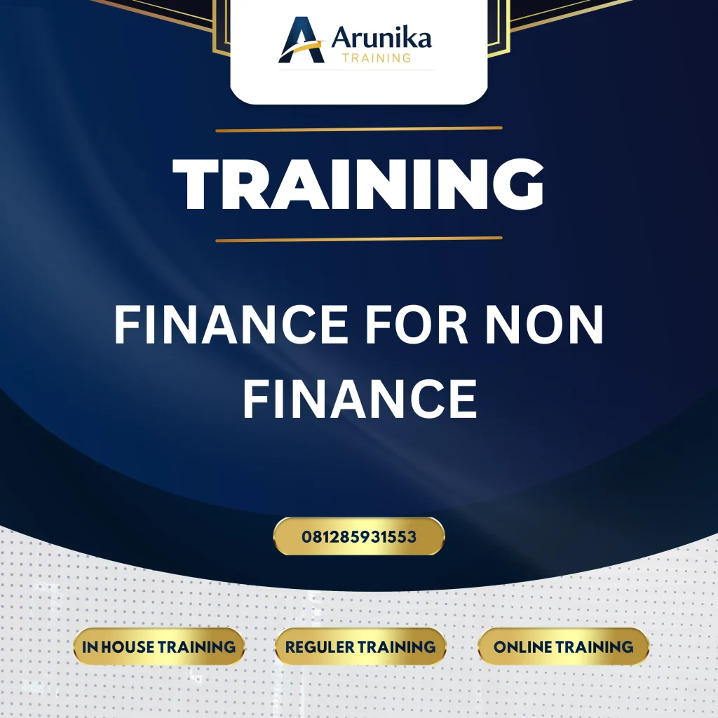 Pelatihan Finance for Non Finance untuk memahami laporan keuangan dan budgeting perusahaan