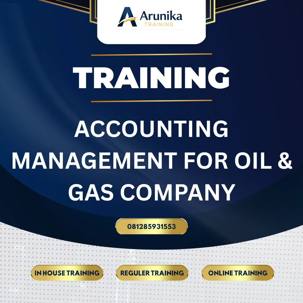 Pelatihan Accounting Management For Oil And Gas Company Jakarta