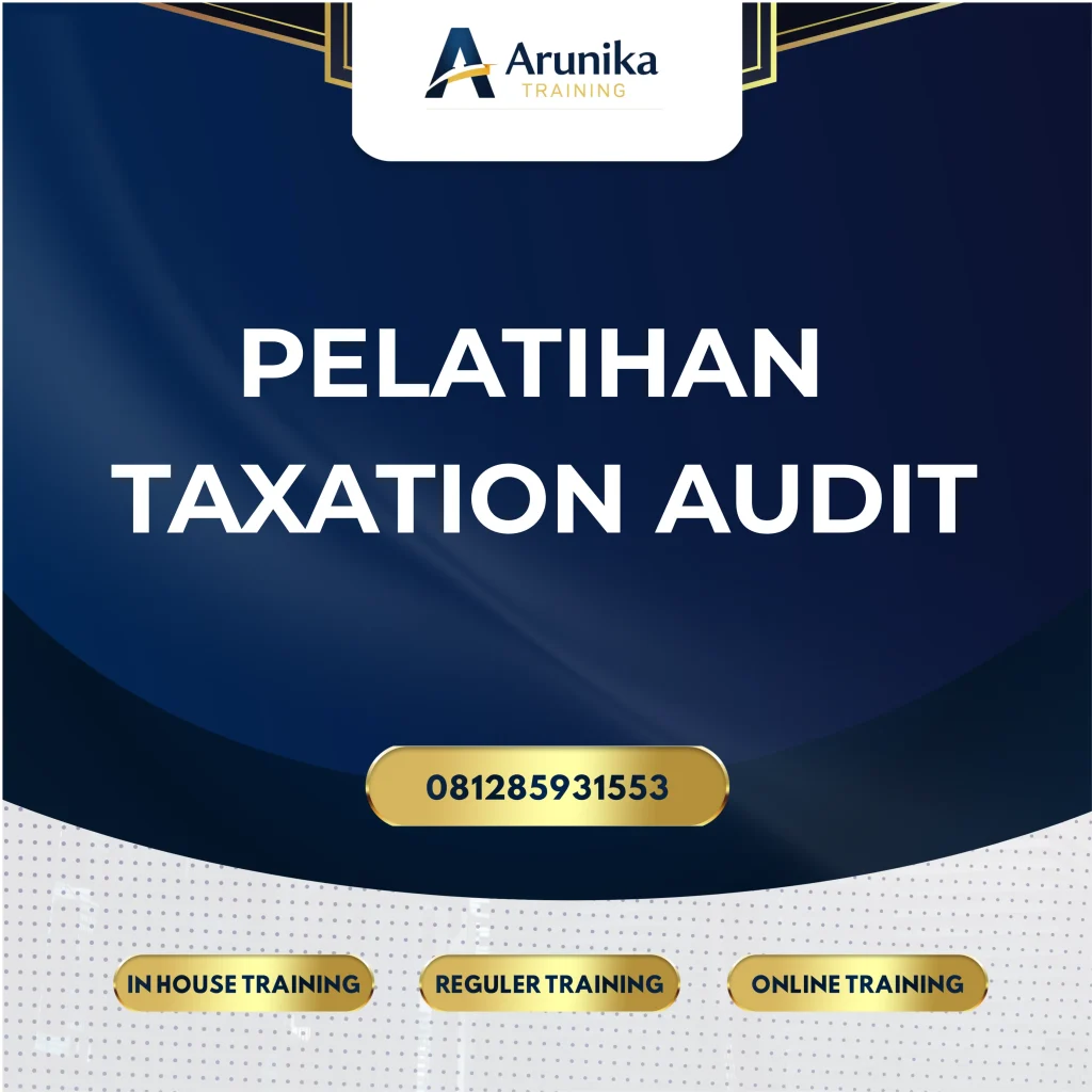 PELATIHAN TAXATION AUDIT Pelatihan Taxation Audit Jakarta