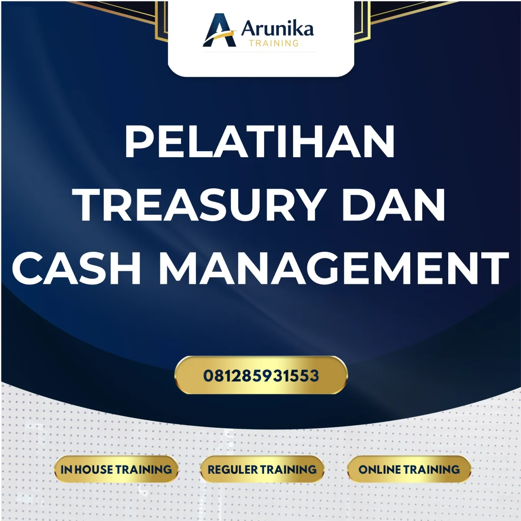 PELATIHAN TREASURY DAN CASH MANAGEMENT Pelatihan Treasury Dan Cash Management Jakarta