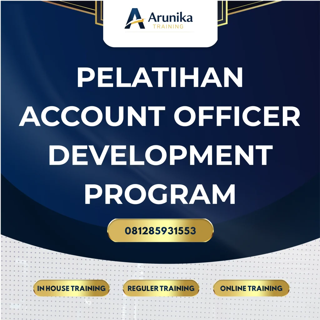 PELATIHAN ACCOUNT OFFICER DEVELOPMENT PROGRAM Pelatihan Account Officer Jakarta