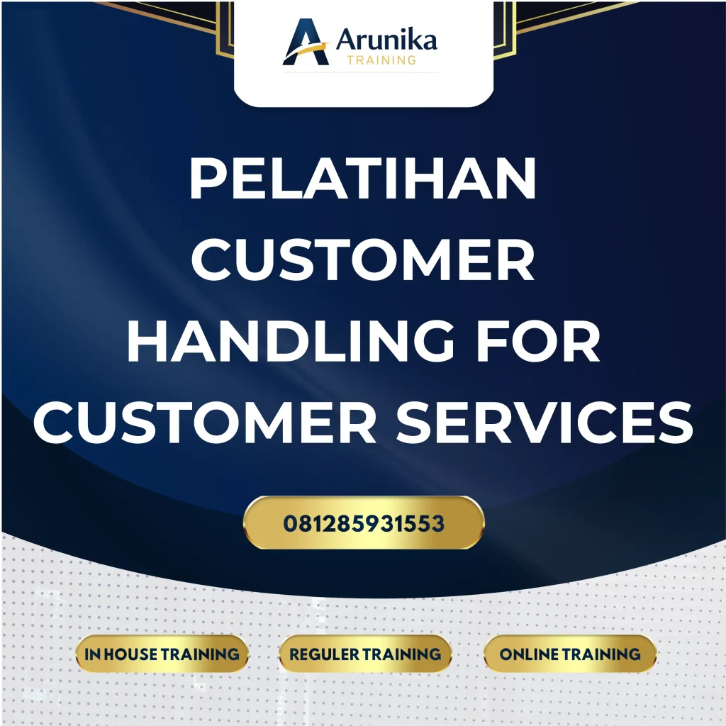 PELATIHAN CUSTOMER HANDLING FOR CUSTOMER SERVICES Pelatihan Customer Handling Jakarta